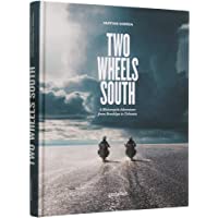 Los mejores  - Two Wheels South: An Adventure Guide for Motorcycle Explorers